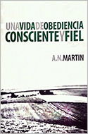 Una vida de obediencia consciente y fiel